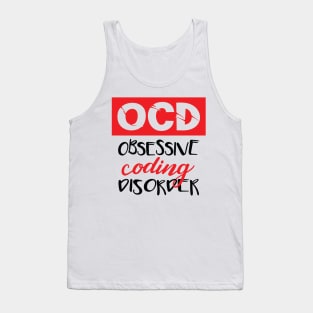 Obsessive Coding Disorder - Funny Programming Jokes - Light Color Tank Top